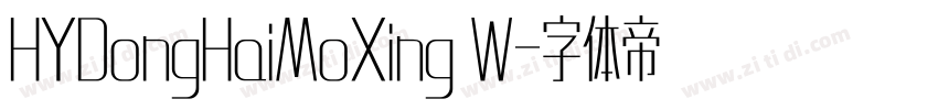 HYDongHaiMoXing W字体转换